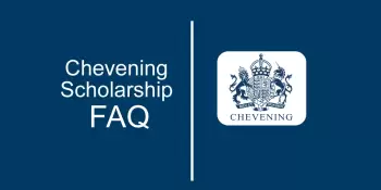 Chevening Scholarship Frequently Asked Questions and Answers 2026 - 2027