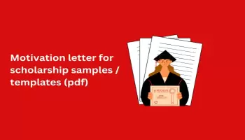 27 Motivation Letter for Scholarship Samples / Templates (pdf)