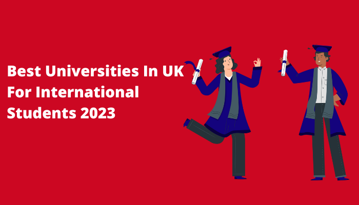 Best Universities In UK For International Students 2024